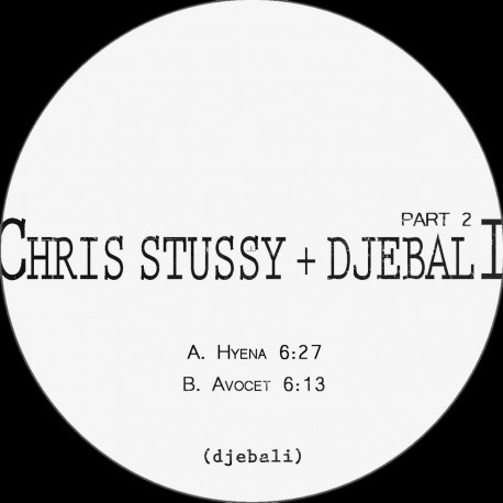 Chris Stussy & Djebali - Part2 EP