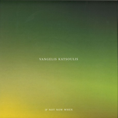 Vangelis Katsoulis - If Not Now When