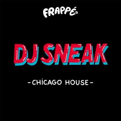 DJ Sneak - Chicago House EP