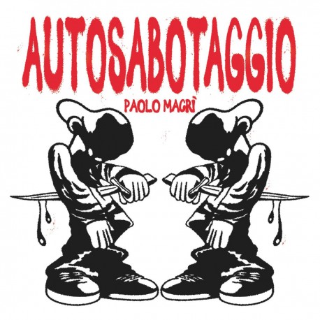 Paolo Macrì - Autosabotaggio LP 2x12"