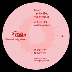 Duowe - The Fruitier, The Better EP