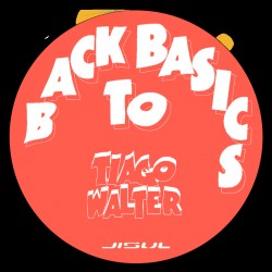 Tiago Walter - Back To Basics EP
