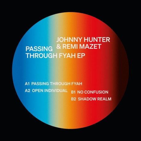 Johnny Hunter & Remi Mazet - Passing Through Fyah EP