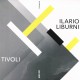 Ilario Liburni - Tivoli